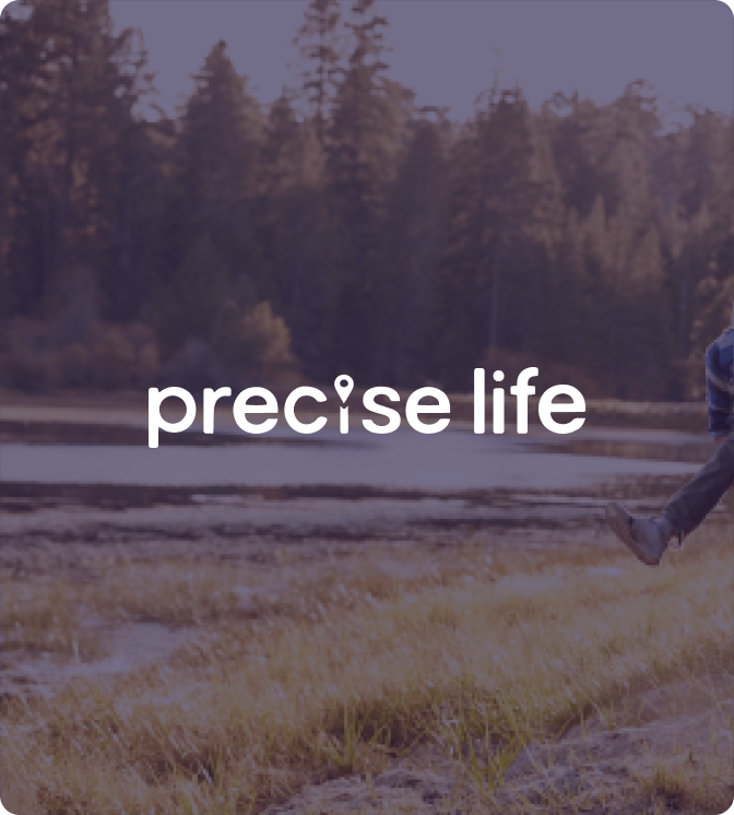 Precise Life